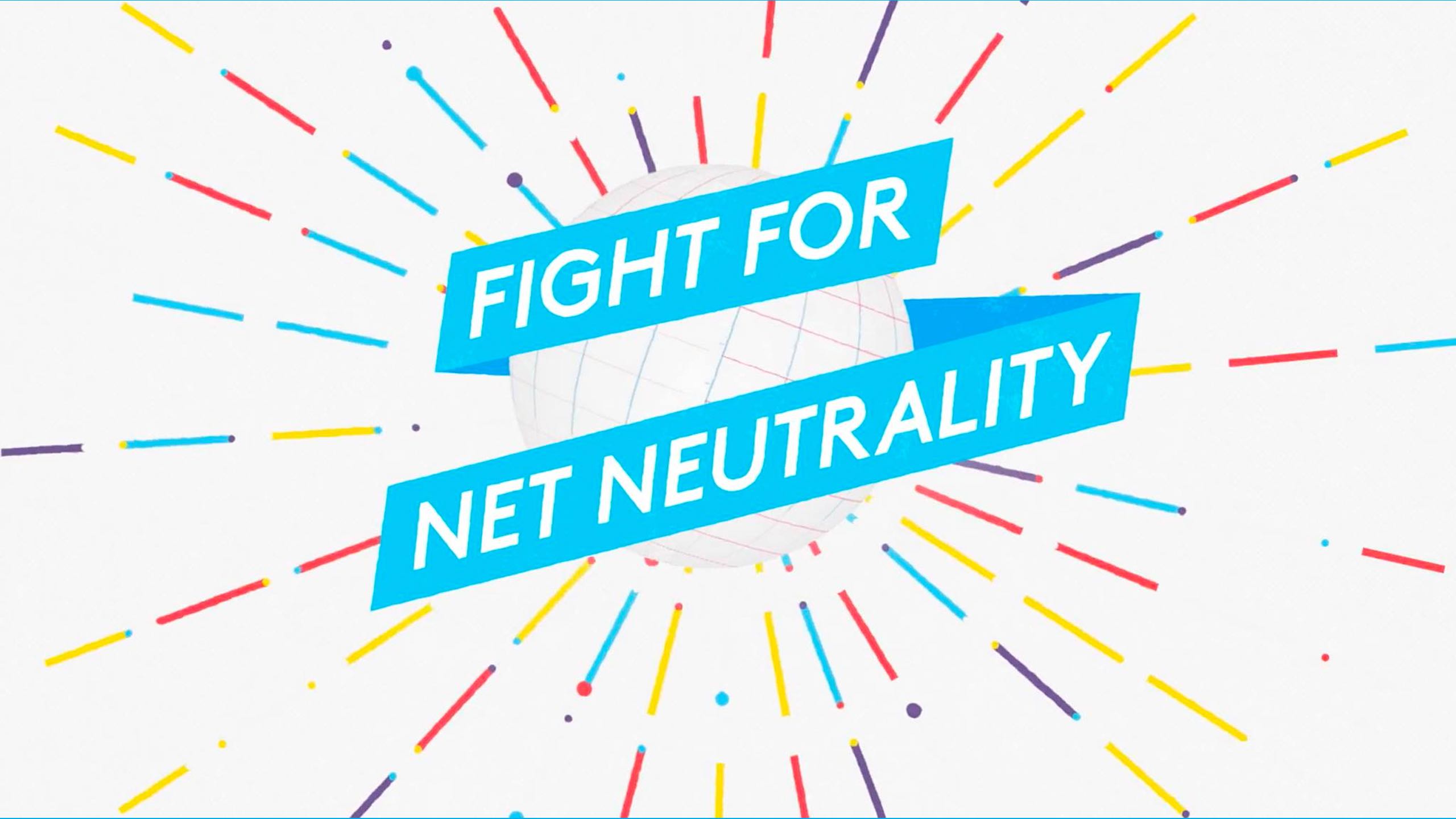 Fight for Net Neutrality